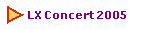  LX Concert 2005